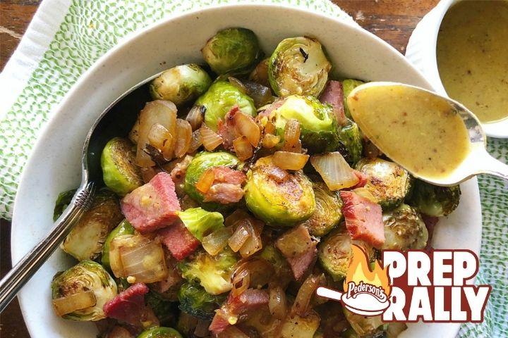 Roasted Brussels Sprouts & Ham with  Sweet Mustard Drizzle | Pederson's Natural Farms