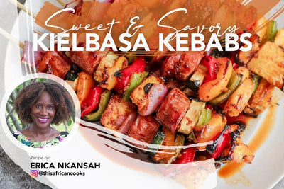 Summer Kick Off - Sweet & Savory Kielbasa Kebabs 
